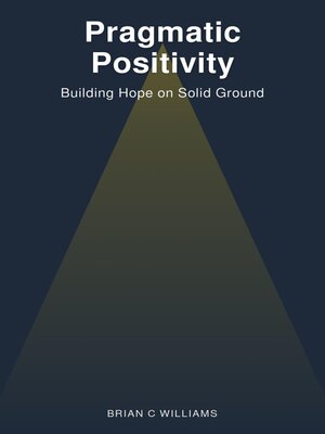 cover image of Pragmatic Positivity